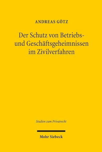 9783161532177: Der Schutz von Betriebs- und Geschaftsgeheimnissen im Zivilverfahren: 37