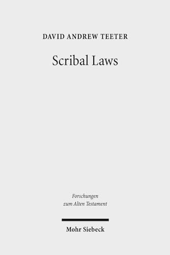 

Scribal Laws: Exegetical Variation in the Textual Transmission of Biblical Law in the Late Second Temple Period (Forschungen Zum Alten Testament)
