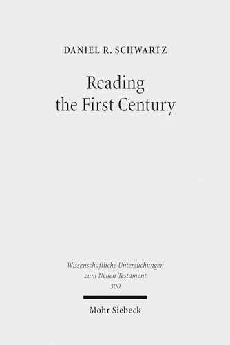 Reading the First Century. On Reading Josephus and Studying Jewish History of the First Century (...