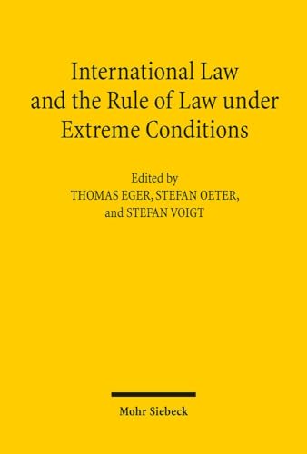 Beispielbild fr International Law and the Rule of Law under Extreme Conditions. zum Verkauf von SKULIMA Wiss. Versandbuchhandlung