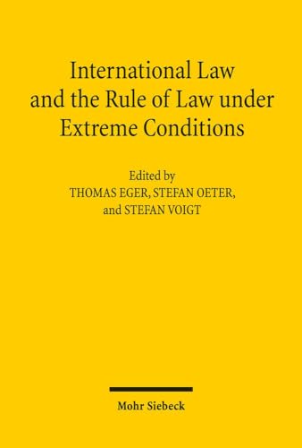 Stock image for International Law and the Rule of Law under Extreme Conditions. for sale by SKULIMA Wiss. Versandbuchhandlung