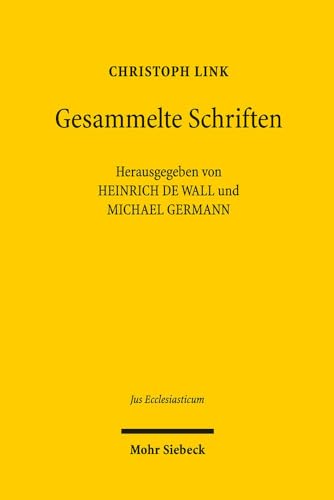 Stock image for Gesammelte Abhandlungen Zu Geschichte Und Gegenwart Des Rechts in Staat Und Kirche (Jus Ecclesiasticum) for sale by Chiron Media