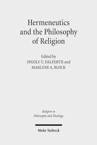 9783161537127: Hermeneutics and the Philosophy of Religion: The Legacy of Paul Ricoeur. Claremont Studies in the Philosophy of Religion, Conference 2013 (Religion in Philosophy and Theology)