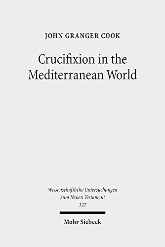 9783161537646: Crucifixion in the Mediterranean World: 327