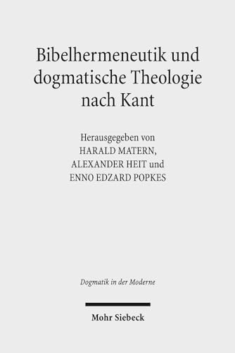 Stock image for Bibelhermeneutik und dogmatische Theologie nach Kant for sale by ISD LLC