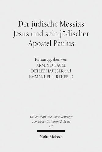 Der jdische Messias Jesus und sein jdischer Apostel Paulus (Paperback) - Armin D. Baum