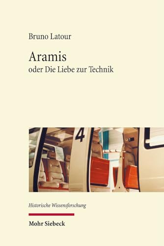 9783161539954: Aramis: oder Die Liebe zur Technik: 10 (Historische Wissensforschung)