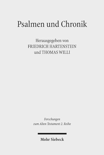 Beispielbild fr Psalmen und Chronik (Forschungen z. Alten Testament - 2. Reihe (FAT II); Bd. 107). zum Verkauf von Antiquariat Logos