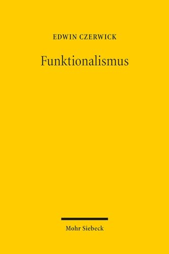 Stock image for Funktionalismus. Konturen eines Erklrungsprogramms. for sale by Antiquariat Logos