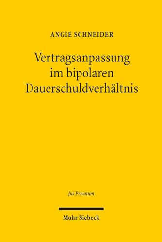 9783161540677: Vertragsanpassung im bipolaren Dauerschuldverhltnis: 203 (Jus Privatum)