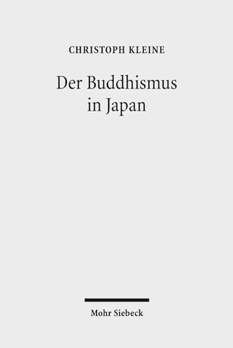 Buddhismus in Japan - Kleine, Christoph