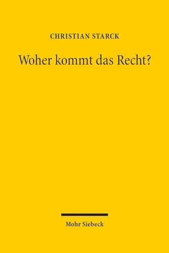 9783161541063: Woher kommt das Recht?