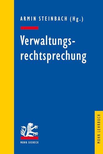 Beispielbild fr Verwaltungsrechtsprechung (Mohr Lehrbuch). zum Verkauf von Antiquariat Logos