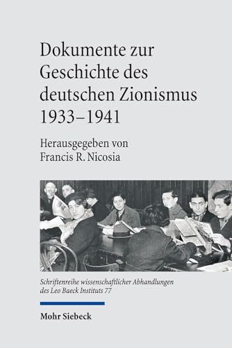 Dokumente Zur Geschichte Des Deutschen Zionismus 1933-1941 (German Edition) - Nicosia, Francis R