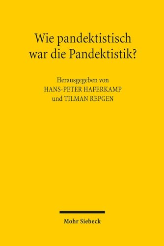 Beispielbild fr Wie pandektistisch war die Pandektistik?: Symposium aus Anlass des 80. Geburtstags von Klaus Luig am 11. September 2015 (German Edition) zum Verkauf von GF Books, Inc.