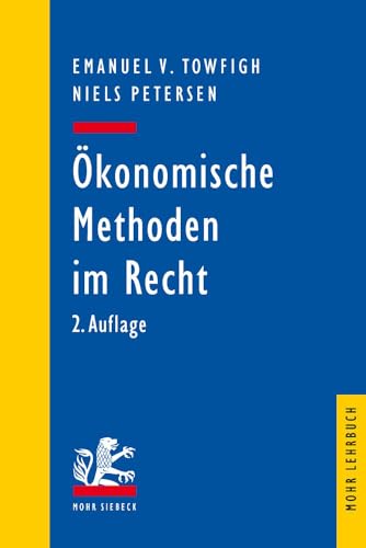 9783161551925: konomische Methoden im Recht: Eine Einfhrung fr Juristen (Mohr Siebeck Lehrbuch)