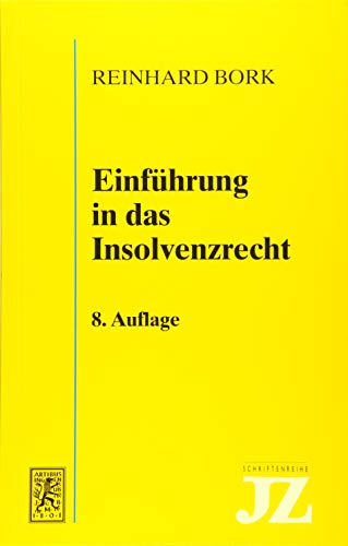 Imagen de archivo de Einfhrung in das Insolvenzrecht (JZ-Schriftenreihe) a la venta por medimops