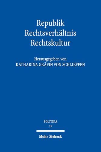 Stock image for Republik - Rechtsverhltnis - Rechtskultur. Hg. in Verb. m. Horst Dreier, Martin Morlok u. Helmuth Schulze-Fielitz (POLITIKA; Bd. 15). for sale by Antiquariat Logos