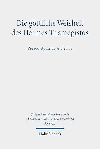 Beispielbild fr Die Gottliche Weisheit Des Hermes Trismegistos zum Verkauf von Blackwell's