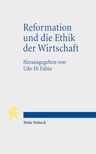 Stock image for Reformation und die Ethik der Wirtschaft for sale by ISD LLC