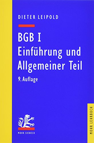 Beispielbild fr BGB I: Einfhrung und Allgemeiner Teil: Ein Lehrbuch mit Fllen und Kontrollfragen (Mohr Lehrbuch) zum Verkauf von medimops