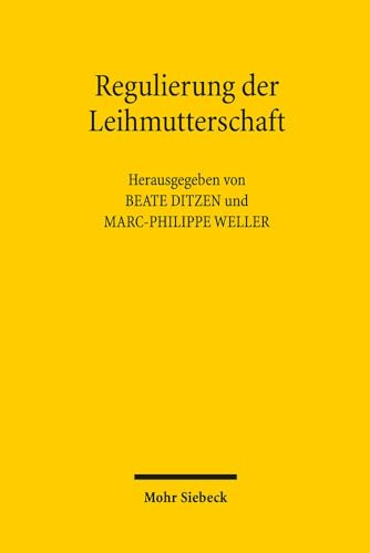 Stock image for Regulierung Der Leihmutterschaft: Aktuelle Entwicklungen Und Interdisziplinare Herausforderungen for sale by Revaluation Books