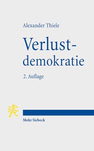 9783161558542: Verlustdemokratie: Die drei Verlustebenen der Demokratie