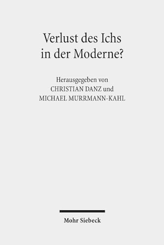 Beispielbild fr Verlust des Ichs in der Moderne? Erkundungen aus literaturwissenschaftlicher und theologischer Perspektive. zum Verkauf von Antiquariat Logos