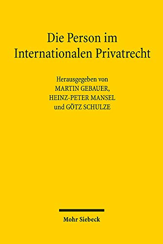 9783161566936: Die Person im Internationalen Privatrecht: Liber Amicorum Erik Jayme
