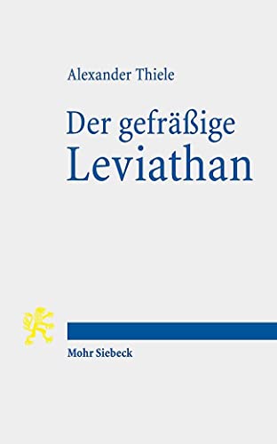 9783161568800: Der gefrige Leviathan: Entstehung, Ausbreitung und Zukunft des modernen Staates