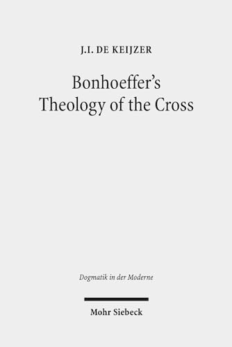 Bonhoeffer`s Theology of the Cross. The Influence of Luther in 