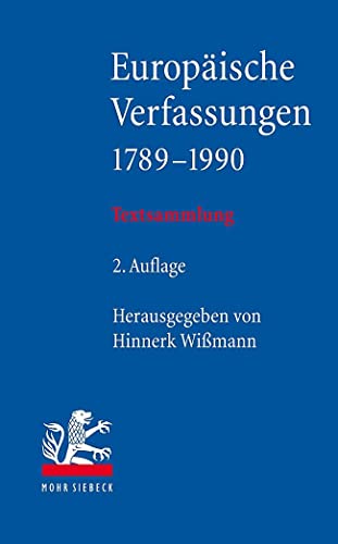 Stock image for Europische Verfassungen 1789-1990. Textsammlung. Hg. u. eingeleitet v. Hinnerk Wimann. for sale by Antiquariat Logos