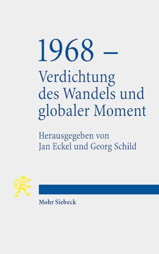 Stock image for 1968 - Verdichtung des Wandels und globaler Moment. Tbinger Vorlesungen. for sale by Antiquariat Kai Gro