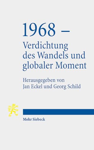 9783161575204: 1968 - Verdichtung des Wandels und globaler Moment: Tbinger Vorlesungen