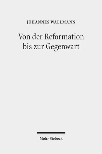 9783161575235: Von der Reformation bis zur Gegenwart: Gesammelte Aufstze IV