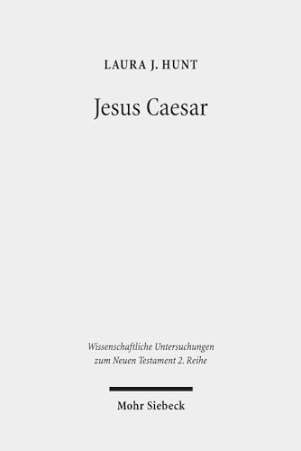 9783161575266: Jesus Caesar: A Roman Reading of the Johannine Trial Narrative