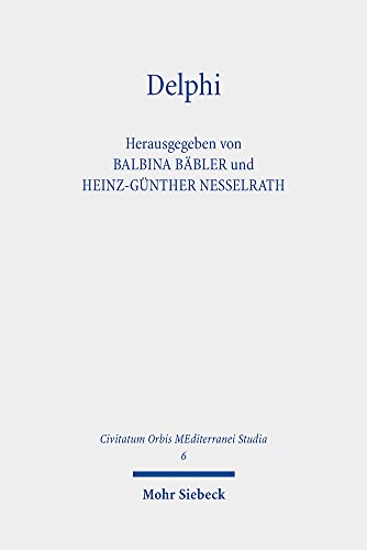 9783161575709: Delphi: Apollons Orakel in der Welt der Antike: 6 (Civitatum Orbis MEditerranei Studia)