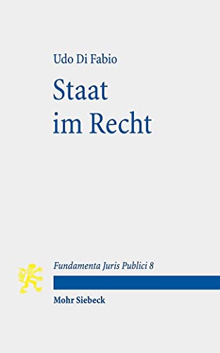 Stock image for Staat im Recht: Mit Kommentaren von Karl-Heinz Ladeur und Christoph Mllers for sale by Revaluation Books