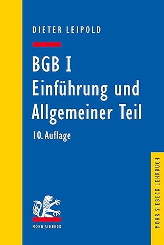 Stock image for BGB I: Einfhrung und Allgemeiner Teil: Ein Lehrbuch mit Fllen und Kontrollfragen (Mohr Lehrbuch, Band 1) for sale by medimops