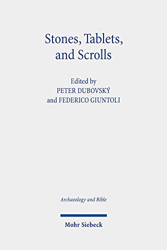 Beispielbild fr Stones, Tablets, and Scrolls. Periods of the Formation of the Bible (Archaeology and Bible (ArchB); Bd. 3). zum Verkauf von Antiquariat Logos