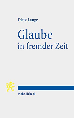 Stock image for Glaube in fremder Zeit for sale by ISD LLC