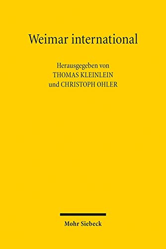 Stock image for Weimar International: Kontext Und Rezeption Der Verfassung Von 1919 for sale by Chiron Media