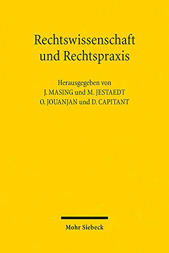 Beispielbild fr Rechtswissenschaft und Rechtspraxis. Ihr Verhltnis im Verfassungs-, Verwaltungs- und Unionsrecht. Dokumentation des 7. Treffens des Deutsch-Franzsischen Gesprchskreises fr ffentliches Recht. zum Verkauf von Antiquariat Logos