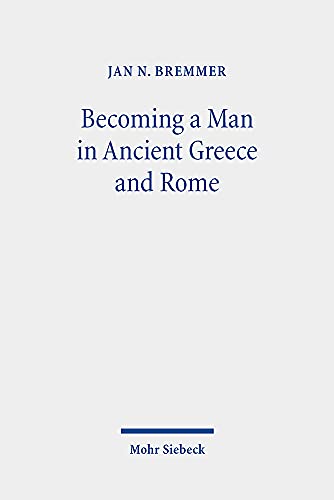 Beispielbild fr Becoming a Man in Ancient Greece and Rome. zum Verkauf von Antiquariat Logos