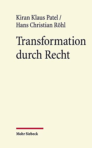 Beispielbild fr Transformation durch Recht. Geschichte und Jurisprudenz Europischer Integration 1985-1992. Mit einem Kommentar v. Andreas Wirsching. Eine Verffentlichung aus dem Arbeitskreis fr Rechtswissenschaft und Zeitgeschichte an der Akademie der Wissenschaften und der Literatur Mainz. zum Verkauf von Antiquariat Logos