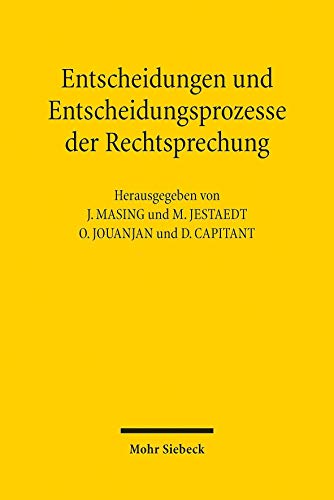 Beispielbild fr Entscheidungen und Entscheidungsprozesse der Rechtsprechung / Dcisions juridictionelles et processus dcisionnels. Dokumentation des 9. Treffens des Deutsch-Franzsischen Gesprchskreises fr ffentliches Recht 2018. zum Verkauf von Antiquariat Logos