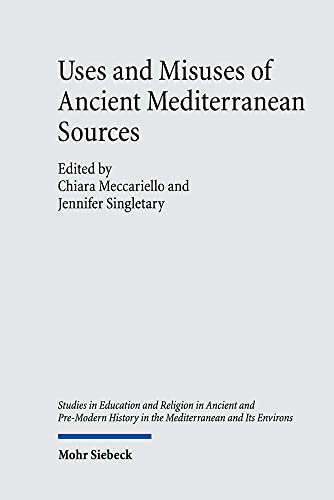 Stock image for Uses and Misuses of Ancient Mediterranean Sources for sale by Blackwell's