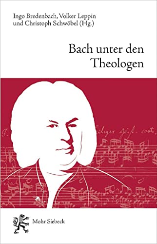 Beispielbild fr Bach unter den Theologen: Themen, Thesen, Temperamente zum Verkauf von medimops