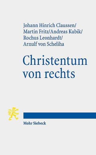 9783161600050: Christentum von rechts: Theologische Erkundungen und Kritik