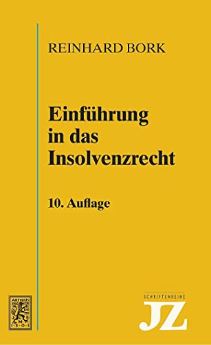 Stock image for Einfhrung in das Insolvenzrecht (JZ-Schriftenreihe) for sale by medimops